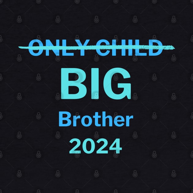Only Child Big Brother by Dylante